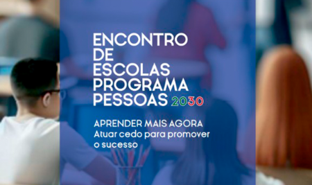 Encontro de Escolas / Programa PESSOAS 2030